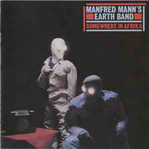 Manfred Mann's Earth Band - Somewhere In Afrika album