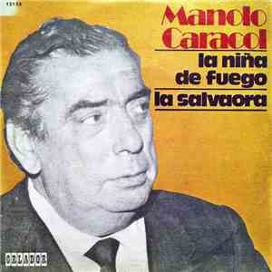 Manolo Caracol - La Niña De Fuego / La Salvaora album