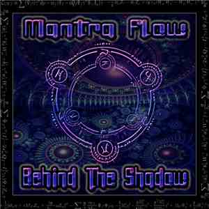 Mantra Flow - Behind The Shadow album
