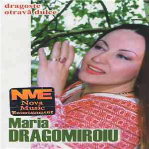 Maria Dragomiroiu - Dragoste Otravă Dulce album