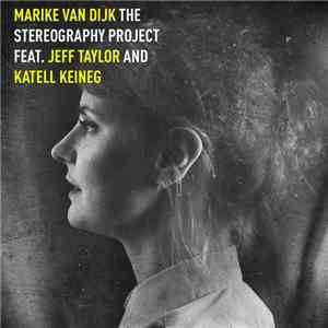 Marike Van Dijk, Jeff Taylor , Katell Keineg - The Stereography Project feat. Jeff Taylor and Katell Keineg album