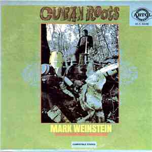 Mark Weinstein - Cuban Roots album