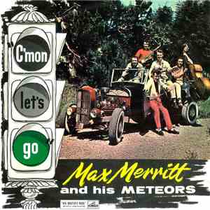 Max Merritt And His Meteors - C'mon Let's Go album