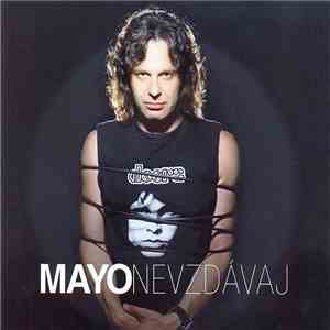 Mayo  - Nevzdávaj album