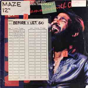 Maze Featuring Frankie Beverly - Before I Let Go / Golden Time Of The Day album
