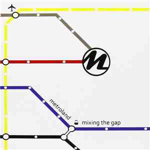 Metroland - Mixing The Gap album