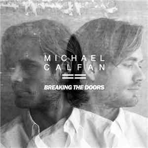 Michael Calfan - Breaking The Doors album