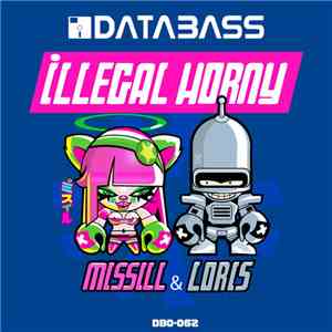 Missill & Loris - Illegal Horny album