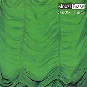 Mnozil Brass - Dasselbe in grün album