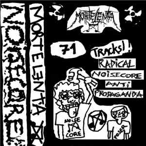 Morte Lenta - Radical Noisecore Anti Propaganda album