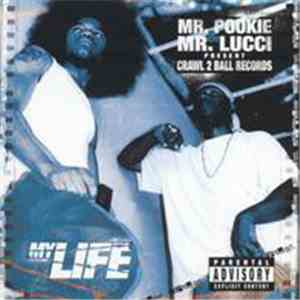 Mr. Pookie & Mr. Lucci - My Life album