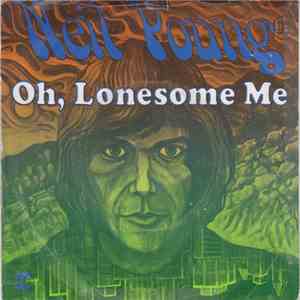 Neil Young - Oh, Lonesome Me album