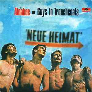 Neue Heimat - Aloahee / Guys In Trenchcoats album