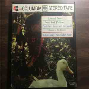 New York Philharmonic, Leonard Bernstein, Prokofiev, Tchaikovsky - Peter And The Wolf / Nutcracker Suite album