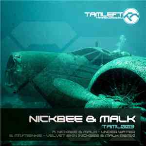 Nickbee & Malk  - Under Water / Velvet Skin (Nickbee & Malk Remix) album