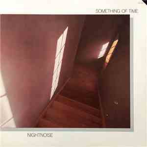 Nightnoise  - Something Of Time album