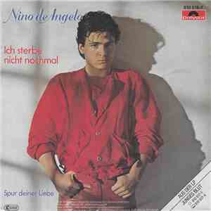 Nino De Angelo - Ich Sterbe Nicht Nochmal album