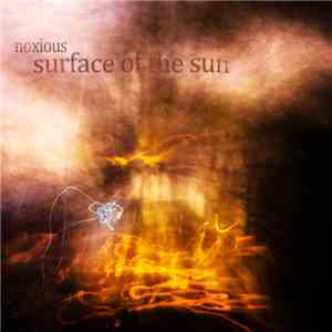 Noxious  - Surface Of The Sun album