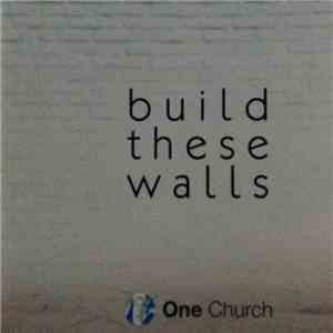 One Church - Build These Walls album