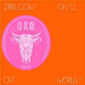 Orb - COW / Chill Out, World! album