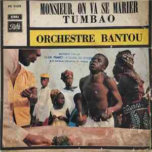 Orchestre Bantou - Monsieur, On Va Se Marier / Tumbao album