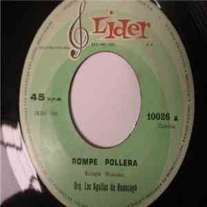 Orquesta Los Aguilas de Huancayo - Rompe Pollera / Esperame album