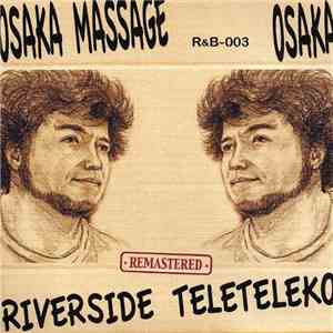 Osaka Massage - Riverside Teleteleko album