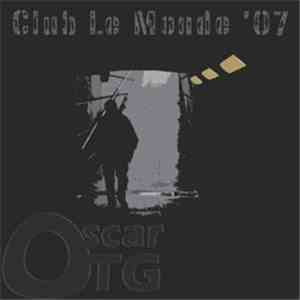 Oscar TG - Club Le Monde '07 album
