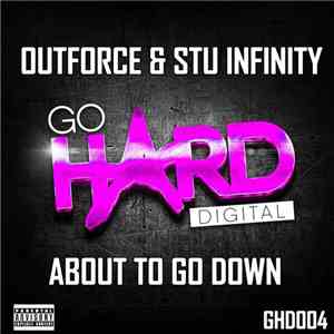 Outforce  & Stu Infinity - About To Go Down album