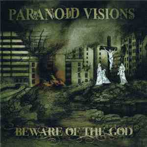 Paranoid Visions - Beware Of The God album