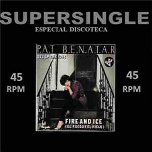 Pat Benatar - Fire And Ice = El Fuego Y El Hielo / Hard To Believe album
