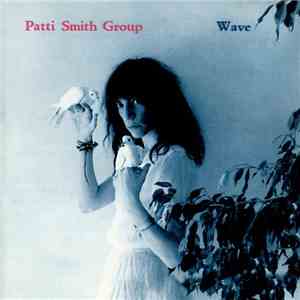 Patti Smith Group - Wave album