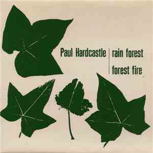 Paul Hardcastle - Rain Forest / Forest Fire album