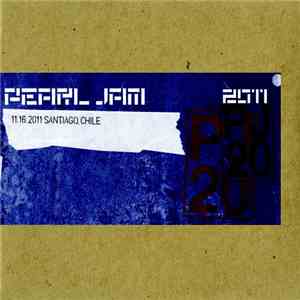Pearl Jam - 11.16.2011 Santiago, Chile album