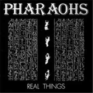 Pharaohs - Real Things album