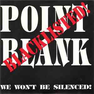 Point Blank  - Blacklisted! / We Won't Be Silenced! album