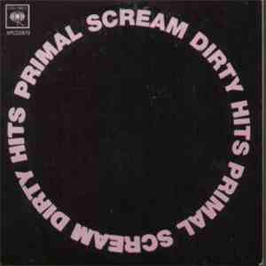 Primal Scream - Dirty Hits album