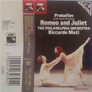 Prokofiev, The Philadelphia Orchestra, Riccardo Muti - Romeo And Juliet – Suite From The Ballet album