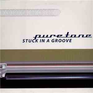 Puretone - Stuck In A Groove album