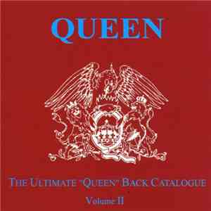 Queen - The Ultimate "Queen" Back Catalogue Volume II album