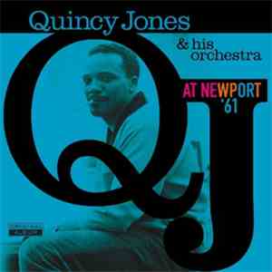 Quincy Jones & His Orchestra - At Newport '61 album