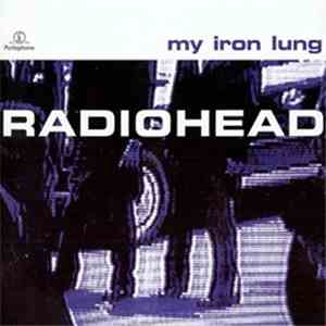 Radiohead - My Iron Lung album
