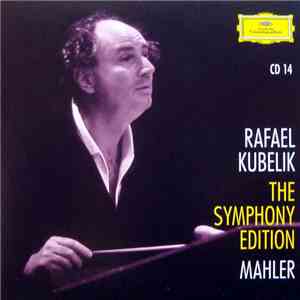 Rafael Kubelik / Mahler - The Symphony Edition CD 14 album