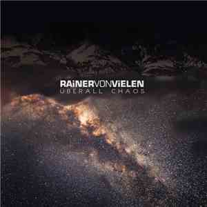Rainer von Vielen - Überall Chaos album