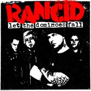 Rancid - Let The Dominoes Fall album
