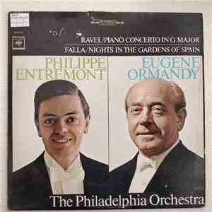Ravel, Falla - Philippe Entremont, Eugene Ormandy, The Philadelphia Orchestra - Piano Concerto In G Major / Nights In The Garden Of Spain album