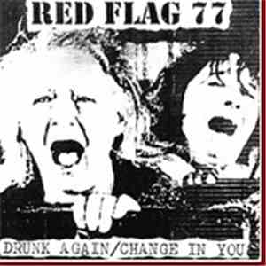 Red Flag 77 - Drunk Again album
