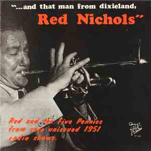 Red Nichols And His Five Pennies - ...And That Man From Dixieland album