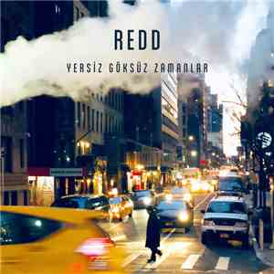 Redd - Yersiz Göksüz Zamanlar album