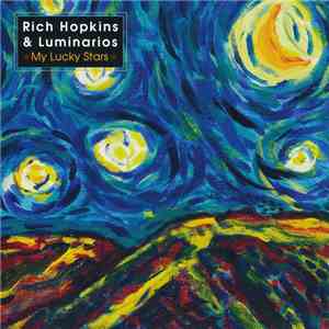 Rich Hopkins & Luminarios - My Lucky Stars album
